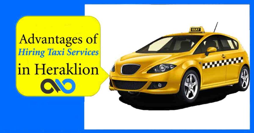 Hiring Taxi Services in Heraklion